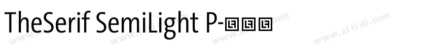 TheSerif SemiLight P字体转换 TheSerif SemiLight P字体转换